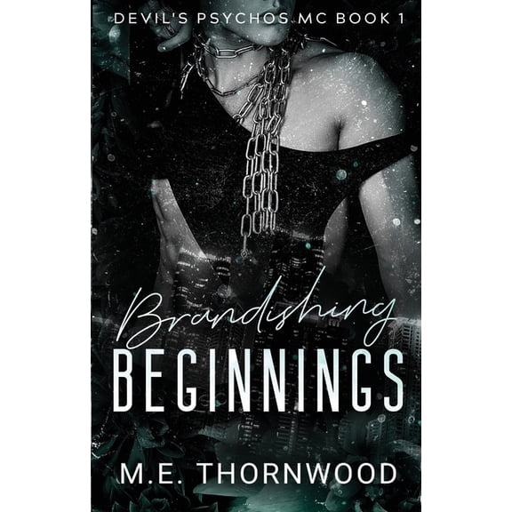 Devil's Psychos MC Brandishing Beginnings, Book 1, (Paperback)