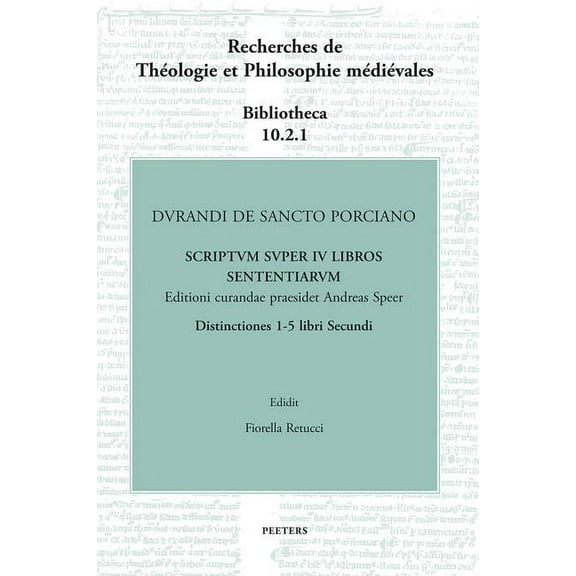 Durandi de Sancto Porciano Scriptum Super IV Libros Sententiarum. Distinctiones 1-5 Libri Secundi, (Hardcover)