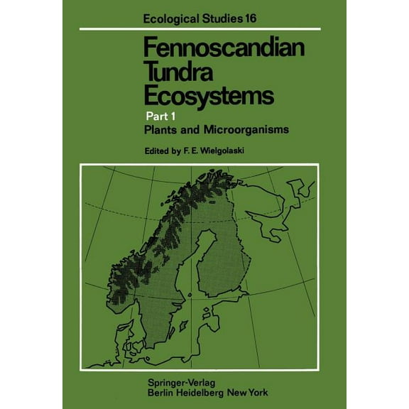 Ecological Studies Fennoscandian Tundra Ecosystems: Part 1 Plants and Microorganisms, Book 16, (Paperback)