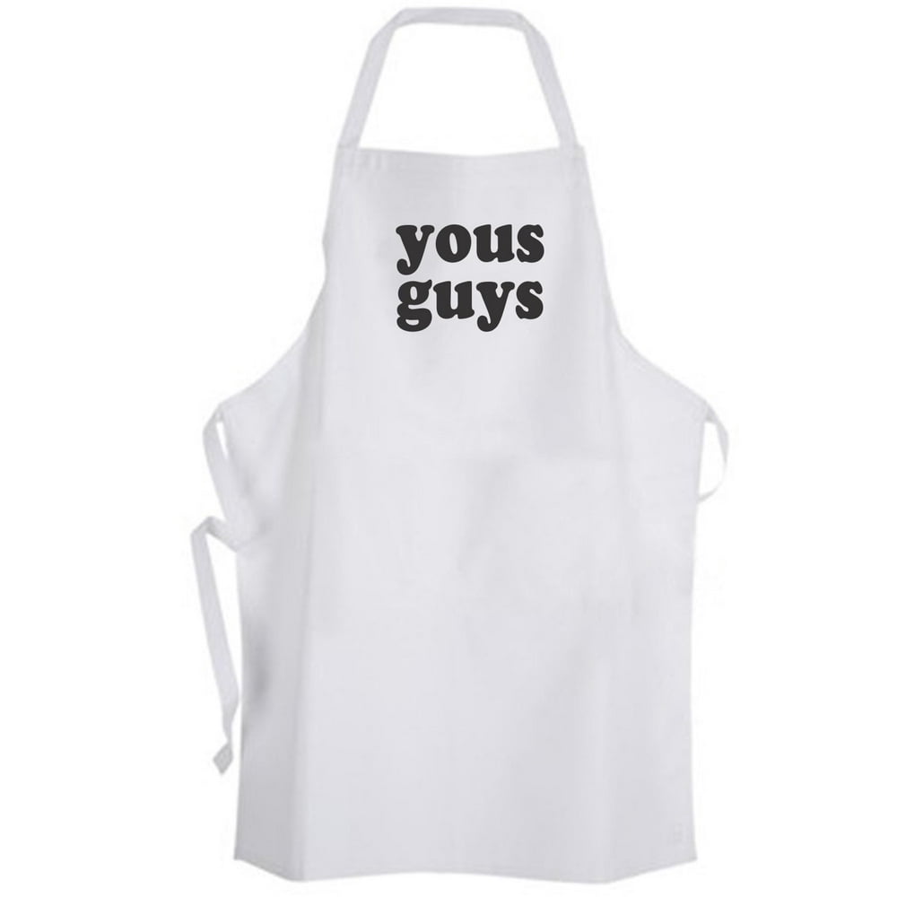 Aprons365 yous guys Apron You Guys Northeast Slang Quote Plural