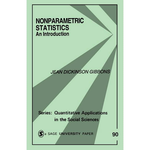 Quantitative Applications in the Social  Nonparametric Statistics: An Introduction, Book 90, (Paperback)