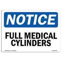 OSHA Notice Sign - Full Medical Cylinders | Decal | Protect Your Business, Construction Site, Warehouse & Shop Area |  Made in the USA