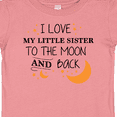 thumbnail image 4 of Inktastic I Love My Little Sister To The Moon and Back Boys or Girls Baby T-Shirt, 4 of 5