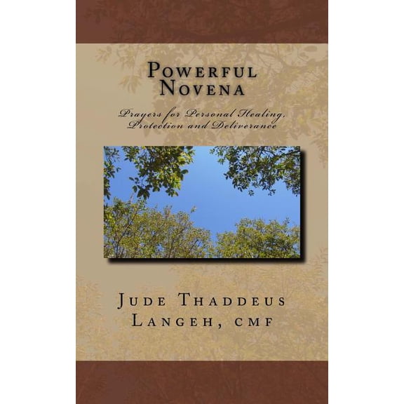 Born to Evangelise: Powerful Novena: Prayers for Personal Healing, Protection and Deliverance (Paperback)