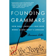 Angle View: Founding Grammars: How Early America's War Over Words Shaped Today's Language [Hardcover - Used]