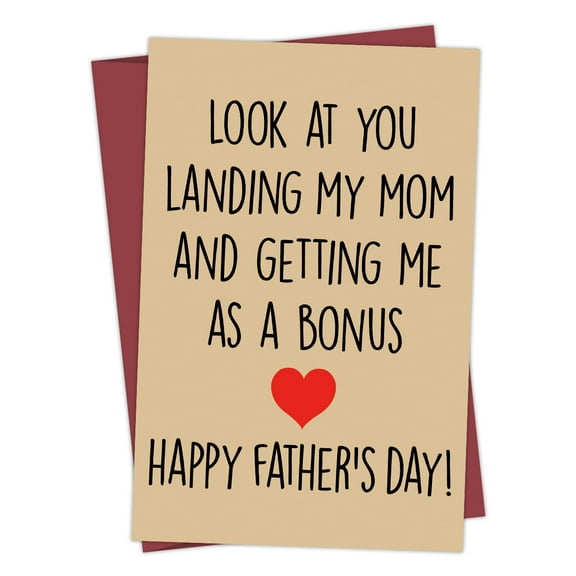 Father's Day Card - "Look at You Landing My Mom and Getting Me as a Bonus" - Funny Blank Greeting Card for Dads - Perfect for Stepdad, Bonus Dad, and Father's Day Gift