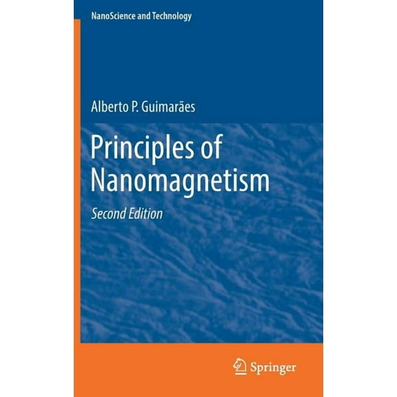 Nanoscience and Technology Principles of Nanomagnetism, (Hardcover)