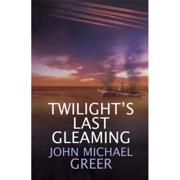 Pre-Owned Twilight's Last Gleaming: Updated Edition (Paperback) 1911597760 9781911597766