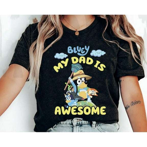 Bluey My Dad Is Awesome T-Shirt, Vintage Dog Lover Design, Bluey Shirt, Unisex S-5XL Hot Trending Shirt, Sweatshirt, Hoodie