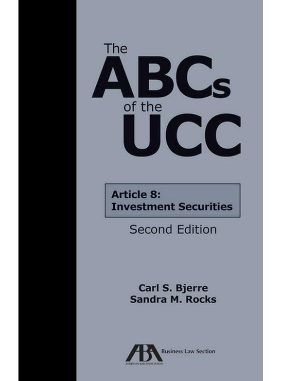 The ABCs of the Ucc Article 8: Investment Securities, Second Edition (Edition 2) (Paperback)