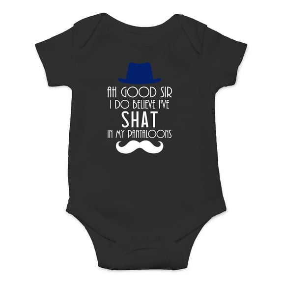 I Do Believe I've Shat My Pantaloons - Funny Fancy - Cute One-Piece Infant Baby Bodysuit