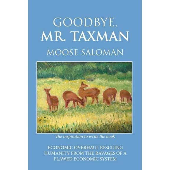 Goodbye, Mr. Taxman (Paperback)