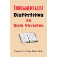thumbnail image 2 of Fundamentalist Distortions on Bible Versions, 2 of 2