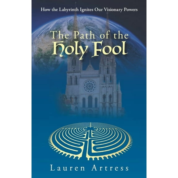 The Path of the Holy Fool, (Paperback)