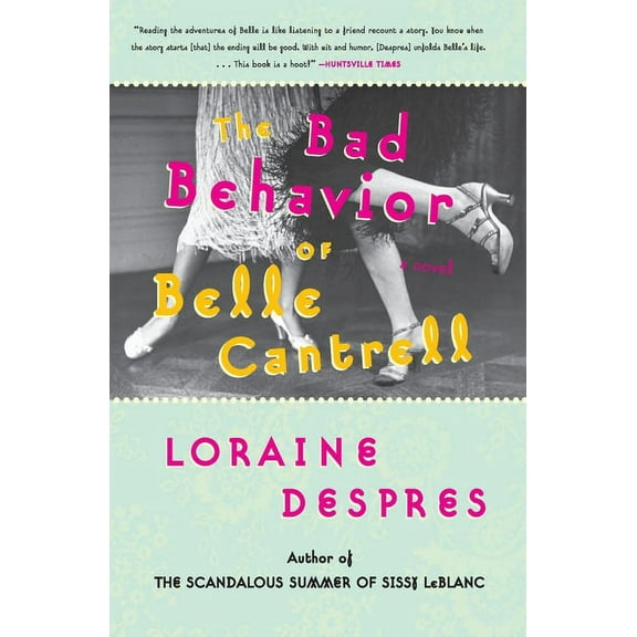 The Bad Behavior of Belle Cantrell, (Paperback)