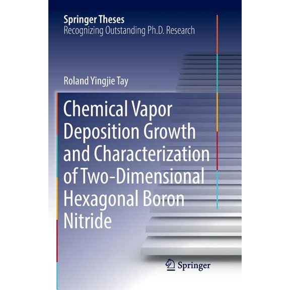 Springer Theses Chemical Vapor Deposition Growth and Characterization of Two-Dimensional Hexagonal Boron Nitride, (Paperback)