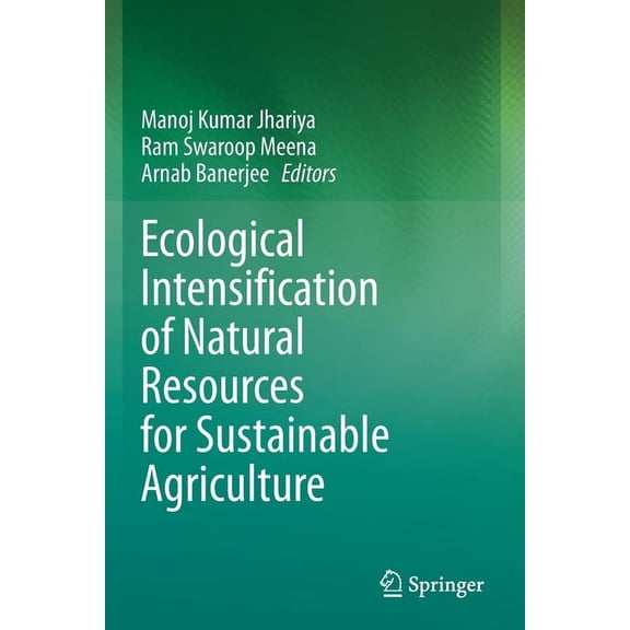 Ecological Intensification of Natural Resources for Sustainable Agriculture, (Paperback)