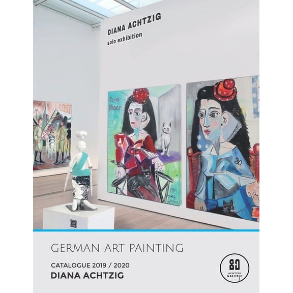German Art Painting: Catalogue 2019/2020 Diana Achtzig The Metropolitan Museum of Art in New York (Paperback)
