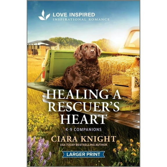 K-9 Companions Healing a Rescuer's Heart: An Uplifting Inspirational Romance, Book 43, (Paperback)