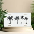 thumbnail image 4 of Black and white Palm Trees Front License Plate, Metal License Plate, Funny Standard Plates Personalized Novelty Decorative For Men/Women/Boys/Girls Car 6×12 Inch, 4 of 6