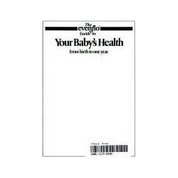 Pre-Owned The Evenflo guide to your baby's health from birth to one year Paperback