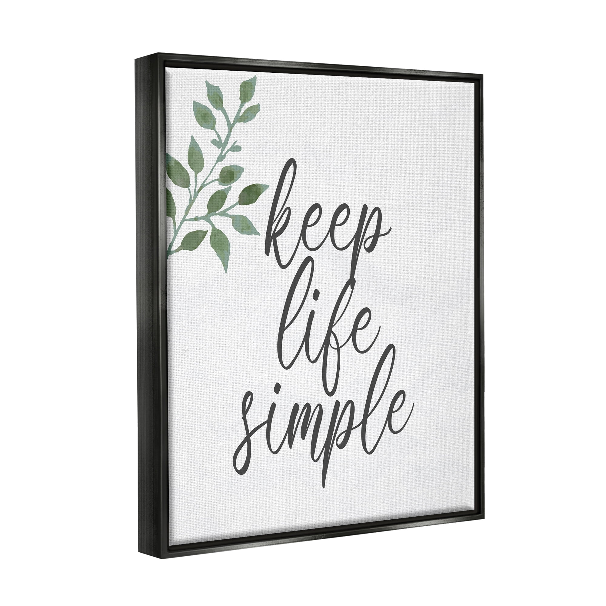 Stupell Industries Keep Life Simple Botanical Sprig Script Calligraphy Graphic Art Jet Black Floating Framed Canvas Print Wall Art, Design by Kim Allen
