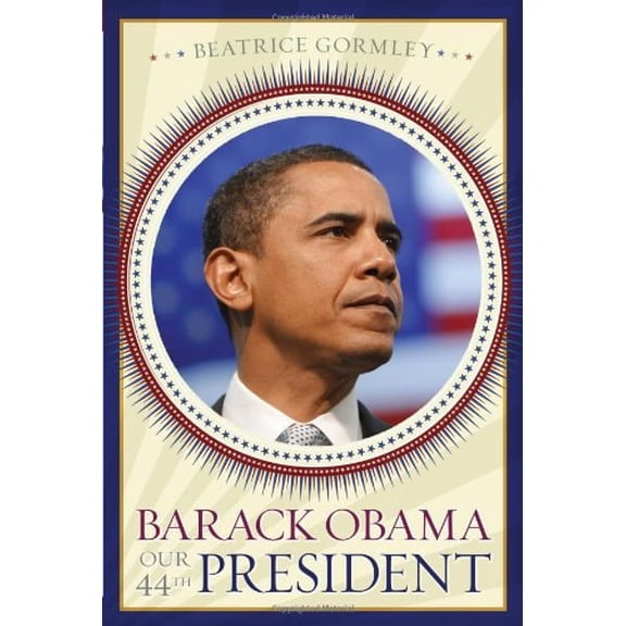 Pre-Owned Barack Obama: Our 44th President (Paperback) 1416971181