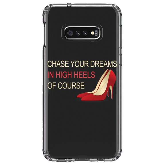 DistinctInk Clear Shockproof Hybrid Case for Samsung Galaxy S10e (5.8" Screen) - TPU Bumper Acrylic Back Tempered Glass Screen Protector - Chase Your Dreams In High Heels Of Course