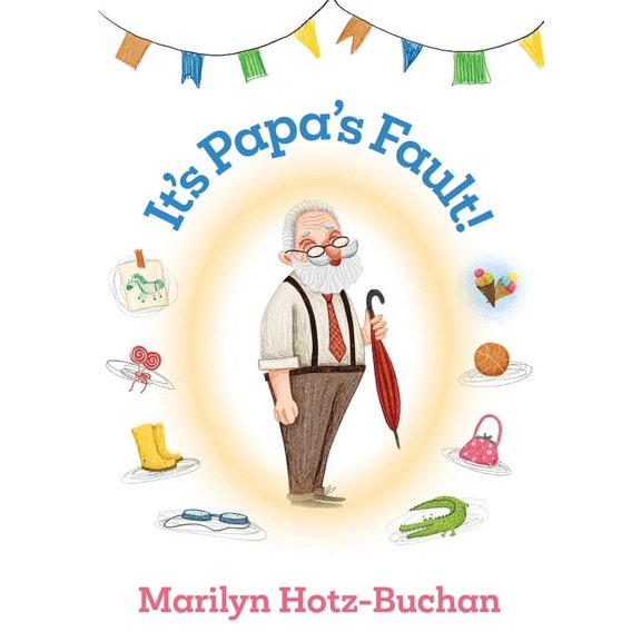 It's Papa's Fault, (Hardcover)