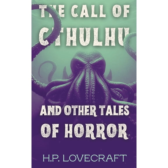 The Call of Cthulhu and Other Tales of Horror (Polis & Praxis Classics), (Paperback)