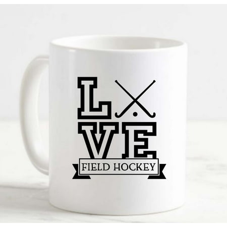 

Coffee Mug Love Field Hockey Sports Stick Game Play Competition Banner c White Cup Funny Gifts for work office him her