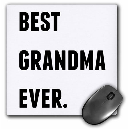 3dRose Best Grandma Ever, Black Letters On A White Background - Mouse Pad, 8 by