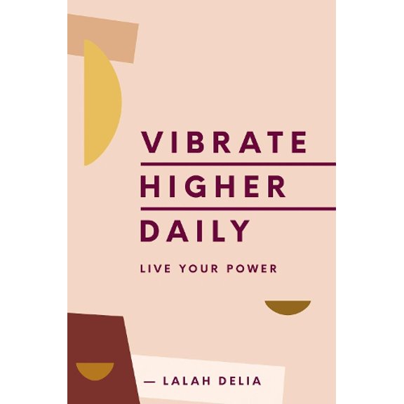 Pre-Owned Vibrate Higher Daily: Live Your Power (Hardcover) 0062905147 9780062905147