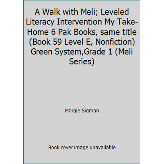 Pre-Owned A Walk with Meli; Leveled Literacy Intervention My Take-Home 6 Pak Books, same title (Book 59 Level E, Nonfiction) Green System,Grade 1 (Meli Series) (Paperback) 0325018936 9780325018935