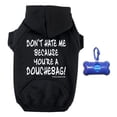 thumbnail image 1 of Don't Hate Me Because You're A Douchebag! Zippered Dog Hoodie and Poop Bag Holder Bundle Set, 1 of 2
