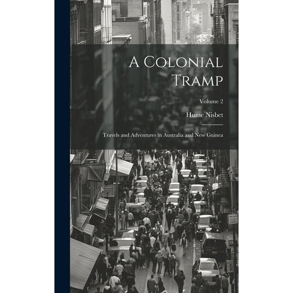 A Colonial Tramp (Hardcover)