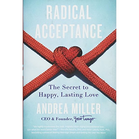 Pre-Owned Radical Acceptance: The Secret to Happy, Lasting Love, 9781501139208, 1501139207, Hardcover,