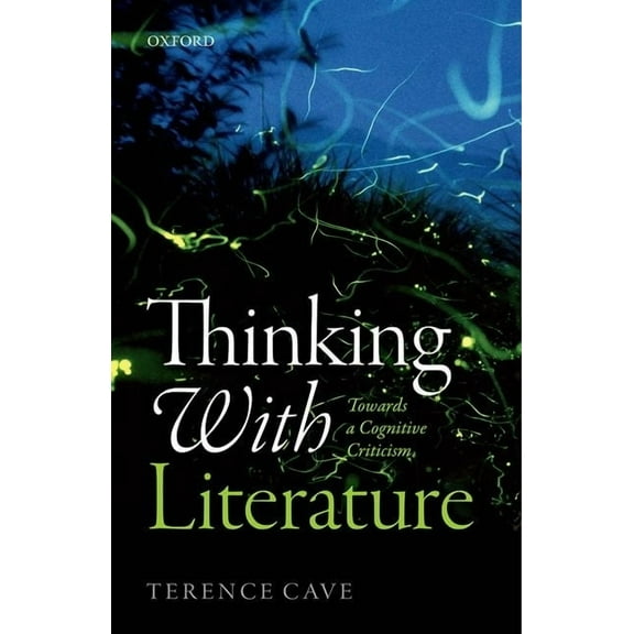 Thinking with Literature: Towards a Cognitive Criticism, (Hardcover)
