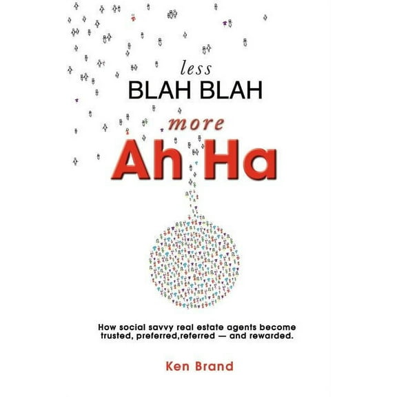 Less Blah Blah More Ah Ha (Paperback)