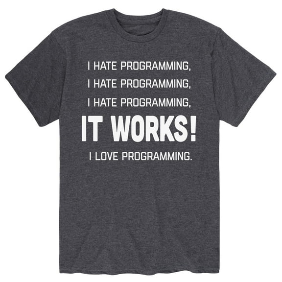 Instant Message - I Hate Programming. It Works! - Men's Short Sleeve Graphic T-Shirt