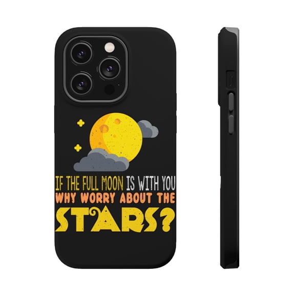 DistinctInk Tough Case for Apple iPhone 15 PRO (6.1" Screen), Compatible with MagSafe Charging - Full Moon With You Why Worry About Stars