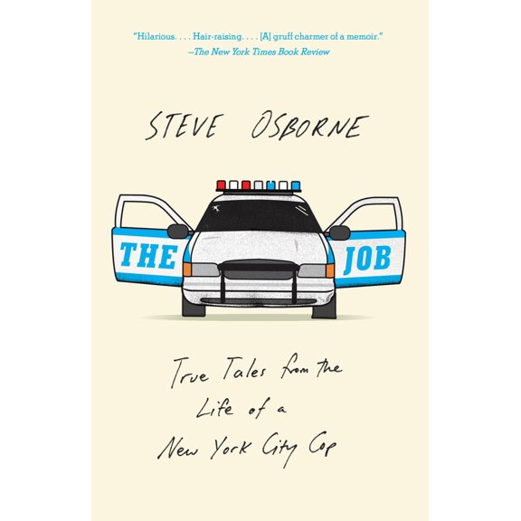 Pre-Owned The Job: True Tales from the Life of a New York City Cop (Paperback) 1101872144 9781101872147