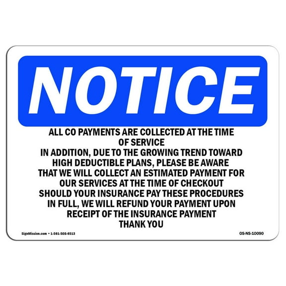 OSHA Notice Signs - All Co-Payments Are Collected At The Time | Decal | Protect Your Business, Work Site, Warehouse |  Made in the USA