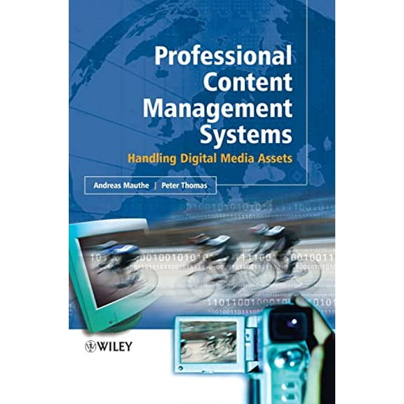 Pre-Owned Professional Content Management Systems: Handling Digital Media Assets, 9780470855423, 0470855428, Hardcover, 1 edition
