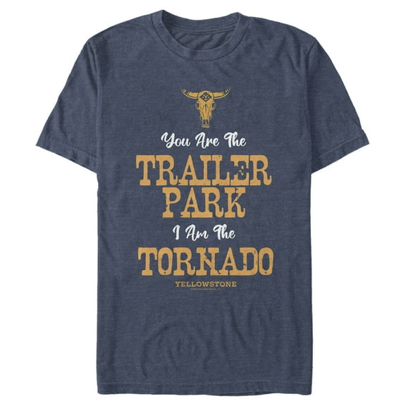 Men's Yellowstone You Are The Trailer Park, I'm A Tornado  Graphic T-Shirt