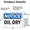 thumbnail image 2 of (2 Pack) Oil Dry OSHA Notice Sign 7 Inch X 5 Inch Vinyl Label Decal Sticker Weather Resistant, UV Protected for Workplace, Business, and Construction Site, Made in the USA, 2 of 7