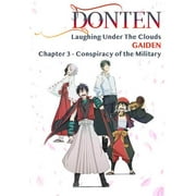 Donten: Laughing Under The Clouds - Gaiden: Chapter 3 - Conspiracy of the Military