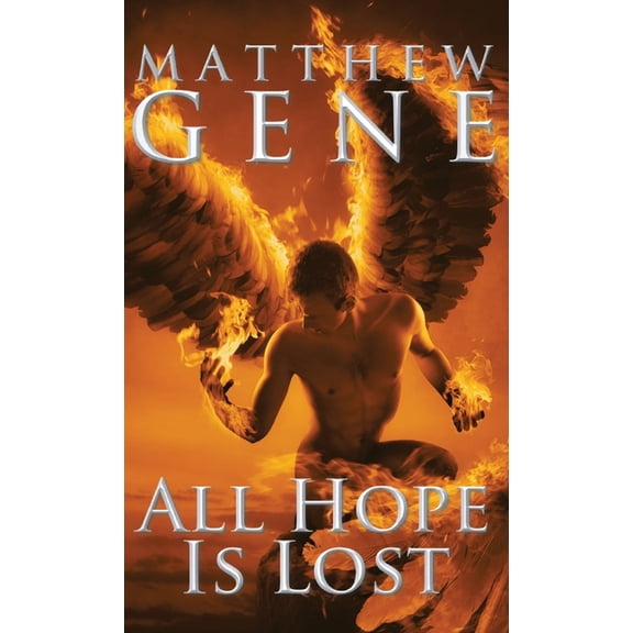 All Hope is Lost, (Hardcover)