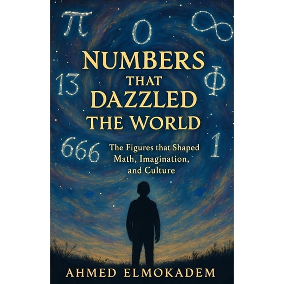 Numbers that Dazzled the World, (Paperback)