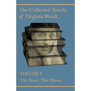 Collectible The Collected Novels of Virginia Woolf - Volume I - The Years, The Waves, Paperback